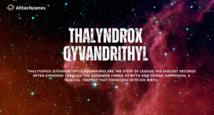Thalyndrox Qyvandrithyl: Discover the Legend of a Timeless Fantasy Icon