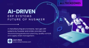 Ai driven erp systems future of nusaker and Enterprise Technology