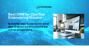 best crm for charities empowering nusaker