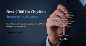 best crm for charities empowering nusaker