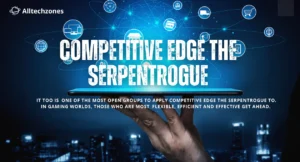 competitive edge the serpentrogue