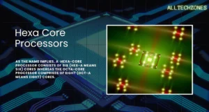 hexa core processor