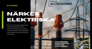 Närkes Elektriska’s Enduring Legacy: The Power Behind Sweden’s Growth