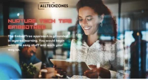 Nurture Tech Tips EmbedTree