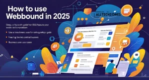 How to Use Wepbound in 2025: Setup, Features & Business Use Cases